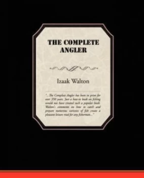 Image of The Complete Angler by Izaak Walton Paperback