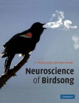 Image of Neuroscience of Birdsong by H. Philip Zeigler Paperback