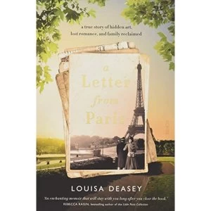 Image of A Letter from Paris a true story of hidden art, lost romance, and family reclaimed Paperback / softback 2018