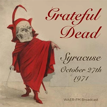 image of Grateful Dead - Syracuse, October 17th 1971 CD