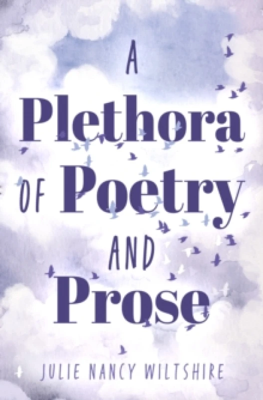 Image of A Plethora of Poetry and Prose Hardback