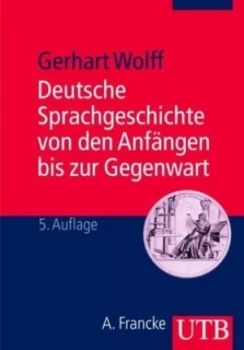 Image of Deutsche Sprachgeschichte by Gerhart Wolff Paperback