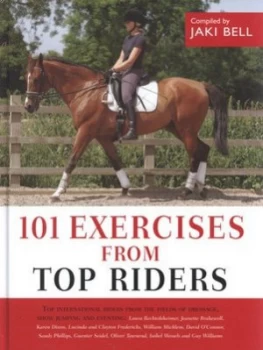 Image of 101 Exercises from Top Riders by Jaki Bell Hardback