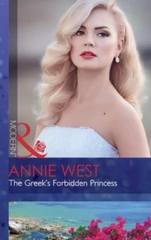Image of The Greeks Forbidden Princess by Annie West Book