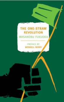 Image of The One-Straw Revolution by Masanobu Fukuoka Book