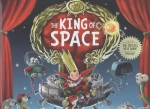 Image of The King of Space by Jonny Duddle Hardback