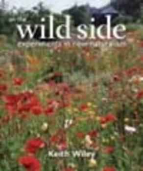 Image of On the Wild Side by Keith Wiley Hardback