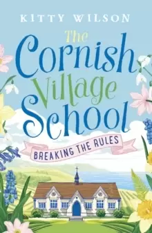 Image of The Cornish Village School - Breaking the Rules