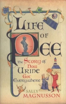 Image of Life of Pee by Sally Magnusson Hardback