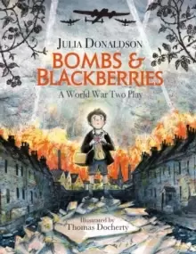Image of Bombs and Blackberries : A World War Two Play