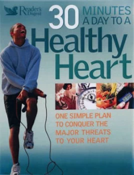 Image of 30 Minutes a Day to a Healthy Heart. Hardback
