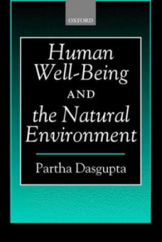 Image of Human Well-Being and the Natural Environment by Partha Dasgupta Paperback