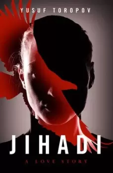 Image of Jihadi by Yusuf Toropov
