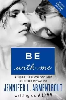 Image of Be with Me by J Lynn