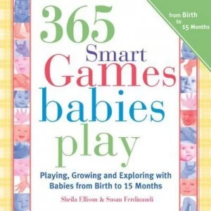 Image of 365 Games Smart Babies Play by Sheila Ellison and Susan Ferdinandi and Sheila Ellison Book