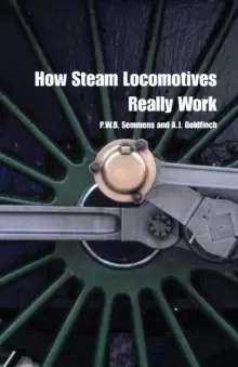 Image of How Steam Locomotives Really Work