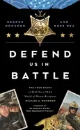 Image of defend us in battle the true story of ma2 navy seal medal of honor recipien