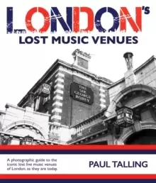 Image of LONDON'S LOST MUSIC VENUES