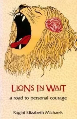 Image of Lions in wait by Ragini Elizabeth Michaels