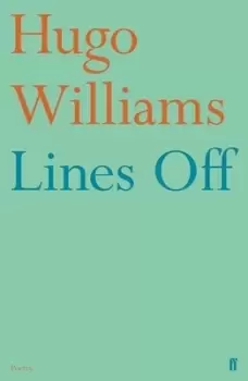 Image of Lines off by Hugo Williams