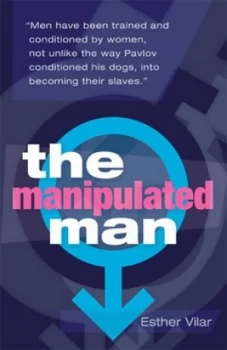 Image of The Manipulated Man by Esther Vilar Book