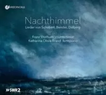 Image of Nachthimmel: Lieder Von Schubert, Bender, Dalberg