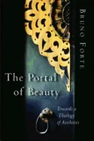 Image of portal of beauty towards a theology of aesthetics