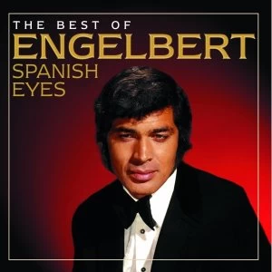 image of Engelbert Humperdinck Spanish Eyes The Best Of CD