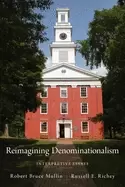 Image of reimagining denominationalism interpretive essays