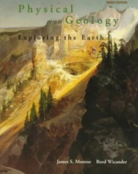 Image of Physical Geology by James S Monroe and Reed Wicander Book