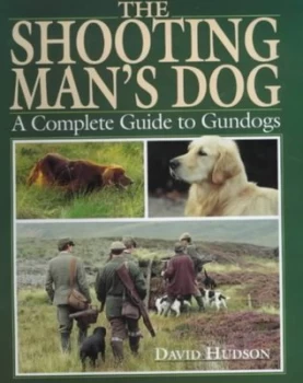 Image of The Shooting Mans Dog by David Hudson Hardback