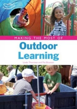 Image of Making the Most of Outdoor Learning by Linda Thornton Book