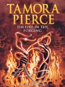 Image of The Fire in the Forging by Tamora Pierce Book