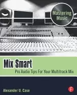 Image of mix smart pro audio tips for your multitrack mix
