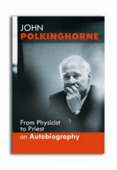 Image of From Physicist to Priest by John Polkinghorne Hardback