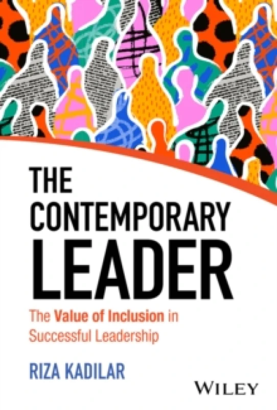 Image of The Contemporary Leader : The Value of Inclusion in Successful Leadership Hardback