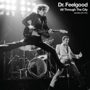 image of All Through the City With 1974-1977 by Dr. Feelgood CD Album