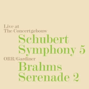 image of Schubert Symphony 5/Brahms Serenade 2 Live at the Concertgebouw by Franz Schubert CD Album