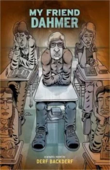 Image of My Friend Dahmer by Derf Backderf Paperback