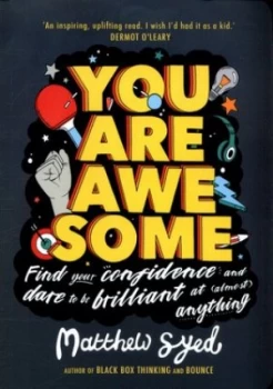 Image of You are awesome by Matthew Syed