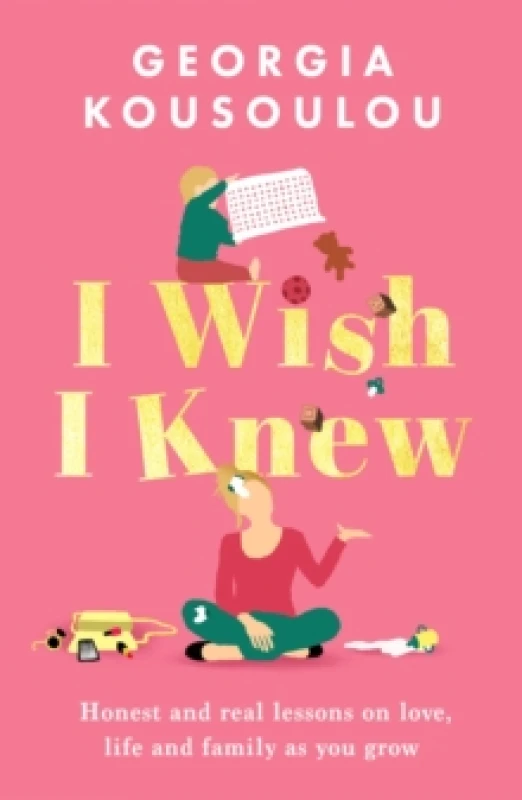 Image of I Wish I Knew : Lessons on love, life and family as you grow - the instant Sunday Times bestseller Hardback