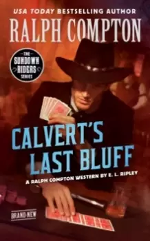 Image of Ralph Compton Calvert's Last Bluff