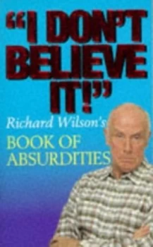 Image of i Dont Believe It by Richard Wilson Paperback
