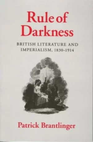 Image of Rule of darkness by Patrick Brantlinger