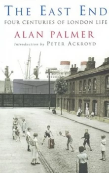 Image of The East End by Alan Palmer Paperback