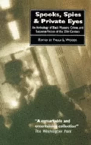 Image of spooks spies and private eyes an anthology of Black mystery crime and suspe