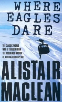 Image of Where Eagles Dare by Alistair Maclean Paperback