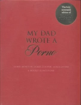 Image of My Dad Wrote a Porno by Jamie Morton Hardback