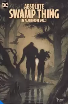 Image of Absolute Swamp Thing by Alan Moore Vol. 3 by Alan Moore