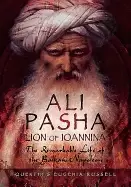 Image of ali pasha lion of ioannina the remarkable life of the balkan napoleon